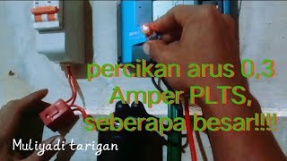 Uji coba arus PLTS 0,3 Amper menggunakan elco
