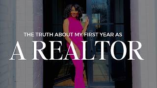 My First Year in Real Estate | New Realtor Reality, Mistakes, Income & How  I Chose My Broker