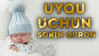 Қалб Ороми Учун Гўзал Қурон Тинглаймиз | Uyqu Uchun Sokin Quron