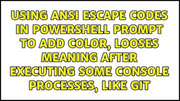 Using ANSI escape codes in Powershell prompt to add color, looses meaning after executing some...