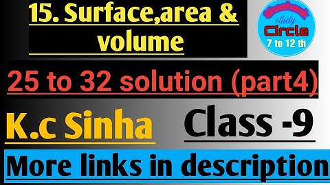 Surface,area and volume class 9 k.c Sinha Ex- 15.1(25 to 32) Solution   ,by:-#Shashank sir