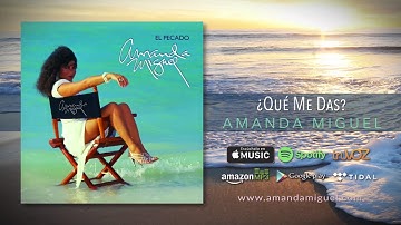 Amanda Miguel - ¿Qué Me Das? [Audio Oficial]