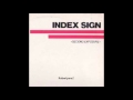 Video thumbnail for Index Sign ‎-- Burning Desire (Second Exposure) 1982