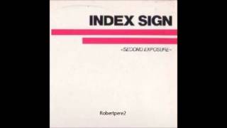 Index Sign ‎-- Burning Desire (Second Exposure) 1982