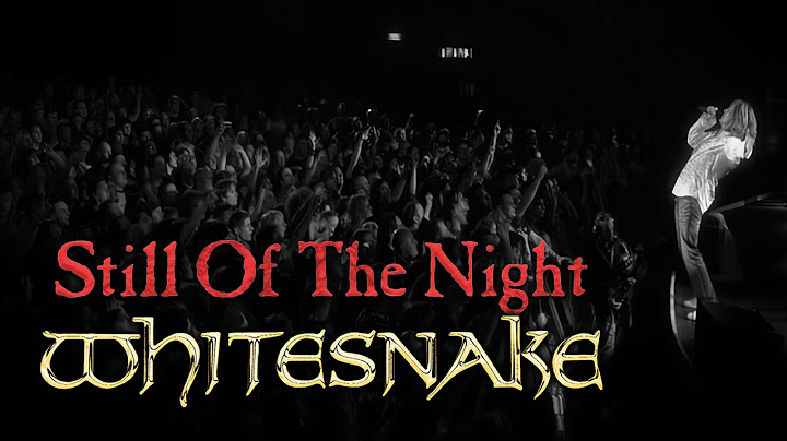 Whitesnake - Still Of The Night (Official Live Video 2025 Remaster) 'Access All Areas: Live'