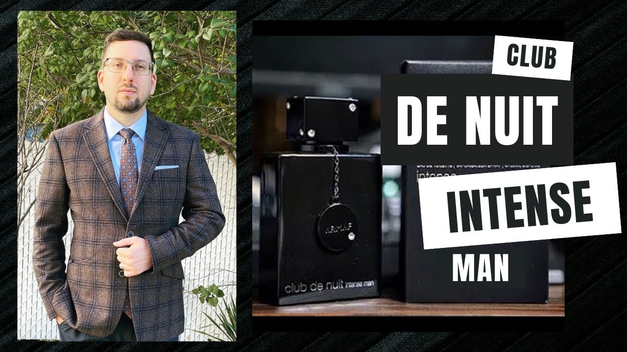 REVIEW OF THE INFAMOUS FRAGRANCE CLUB DE NUIT INTENSE MAN BY ARMAF YouTube