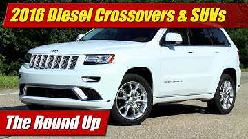 The Round Up: 2016 Diesel Crossovers & SUVs