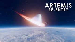 Artemis Re- entry | NASA Most Dangerous 20 minutes 
