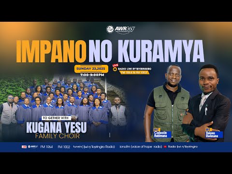 IKIGANIRO IMPANO NO KURAMYA KUWA 23 11 2025 7 00pm 9 00pm