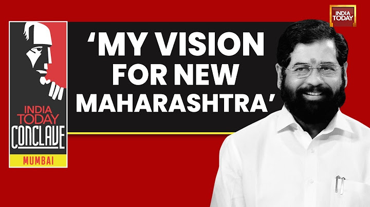 India Today Conclave Mumbai: Eknath Shinde, Chief Minister Of Maharashtra Tells His Vision For State