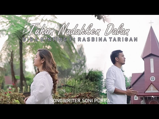 LAGU ROHANI KARO || TUHAN NUDUHKEN DALAN || GIBA GINTING ft. RASBINA TARIGAN || ORIGINAL VIDEO MUSIC class=