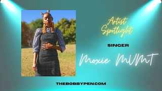 Singer Moxie MVMT Artist Spotlight