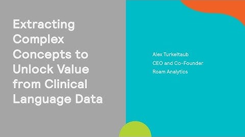 Extracting Complex Concepts to Unlock Value from Clinical Language Data