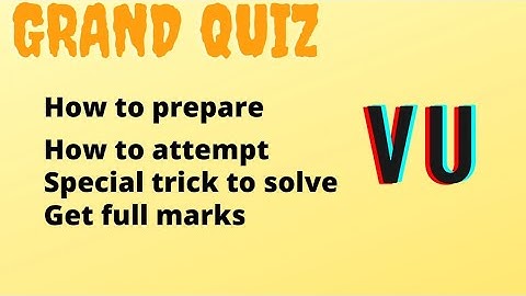 vu grand quiz 2021|how to prepare , how to attempt step by step guide
