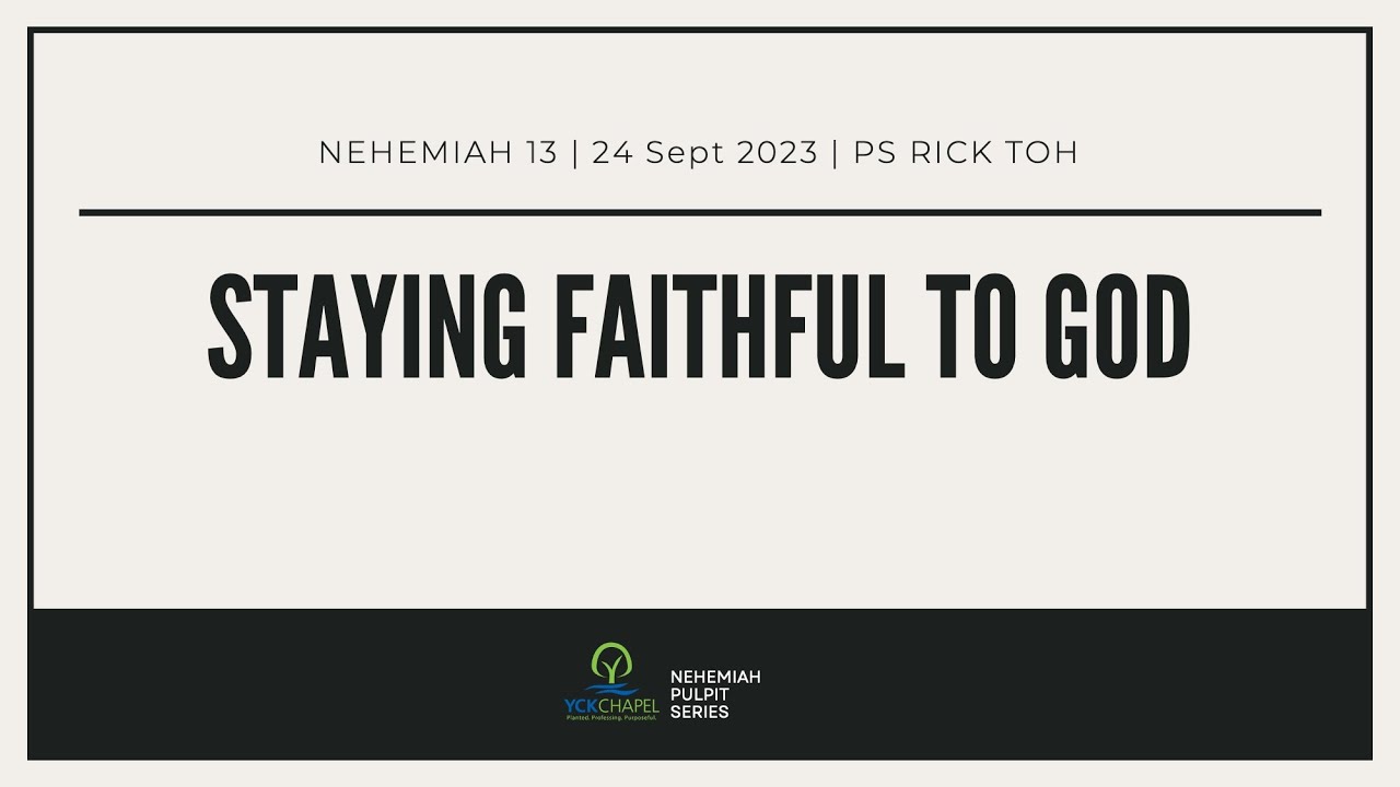 Sermon Title: Staying Faithful to God 
Sermon Preacher: Pastor Rick Toh
Date: 24 September 2023
This sermon is Part 11 of a 11-part series on Nehemiah 
1. Prayer — Our Awesome Privilege!
2. The Sovereignty of God
3. Arise and Build! Lessons in Every Member Ministry
4. Overcoming Opposition From the Enemy
5. Overcoming Strife 
6. Overcoming Tactics  Of The Enemy
7. A God-Centred Community
8. Prayer of Confession
9. Making a Spiritual Commitment
10. Giving Rightful Praise and Thanks
11. Stay Faithful to God
Discussion Reflection Question:
1. Consider the three pitfalls to avoid, what are those you feel you are susceptible to fall into?
2. How can you actively pursue the 2 disciplines to help you stay faithful to God?  If you..
(i) need prayer
(ii) would like to join our Small Groups
(iii) want to find out more about YCKC 
Please don't hesitate to contact us at:
Email: admin@yckc.org.sg
Mobile: 92727655
Website: www.yckc.org.sg
Worship Pads: https://www.youtube.com/watch?v=i9EZ4...