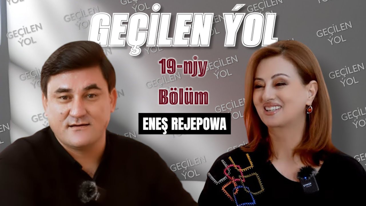 Türkmenistanyň at gazanan artisti Eneş Rejepowa bilen Geçilen ÿolyň 19-njy sany 2025
