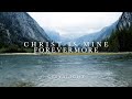 Christ Is Mine Forevermore Lyric Video • CityAlight