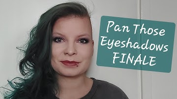 Pan Those Eyeshadows 2024 | FINALE