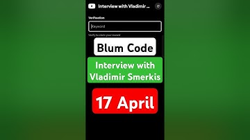 Interview with Vladimir Smerkis | Blum Verify Code|Blum today Video Code| Blum Code #blumverifycode
