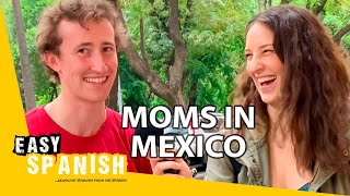 How to Argue Like a Mexican Mom | Easy Spanish 237