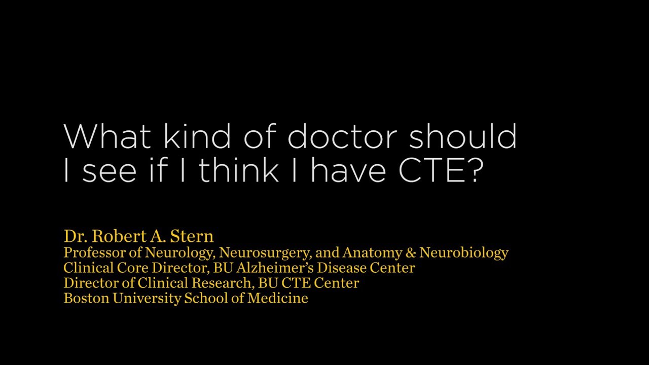 What Kind Of Doctor Should I See If I Think I Have CTE YouTube what-kind-of-doctor-should-i-see-if-i-think-i-have-cte-youtube