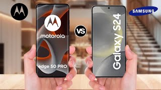 Samsung Galaxy S24 Ultra Vs Motorola Edge 50 Pro Moto Edge 50 Pro Vs