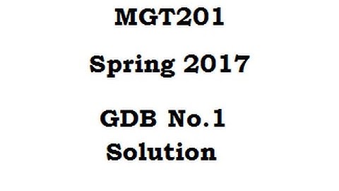 mgt201 gdb 1 solution with explanation