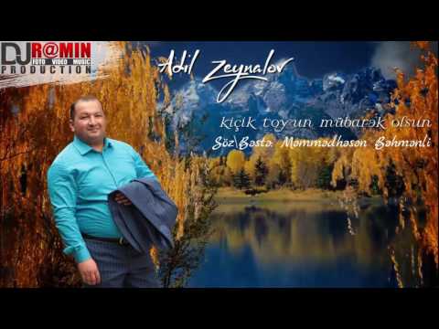 Adil Zeynalov | Şəmkirli | Kicik toyun mubarek olsun |ᴴᴰ Dj R@min Production