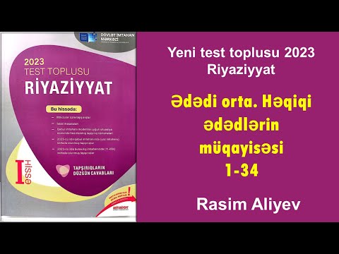 Ədədi orta. Həqiqi ədədlərin müqayisəsi 1-34 / Test toplusu 2023 Riyaziyyat (DİM)