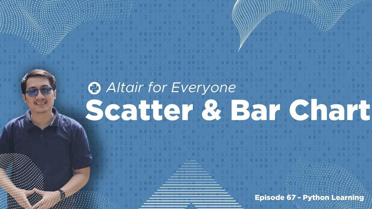 Altair for Everyone | Belajar Scatter Plot & Bar Chart untuk ...