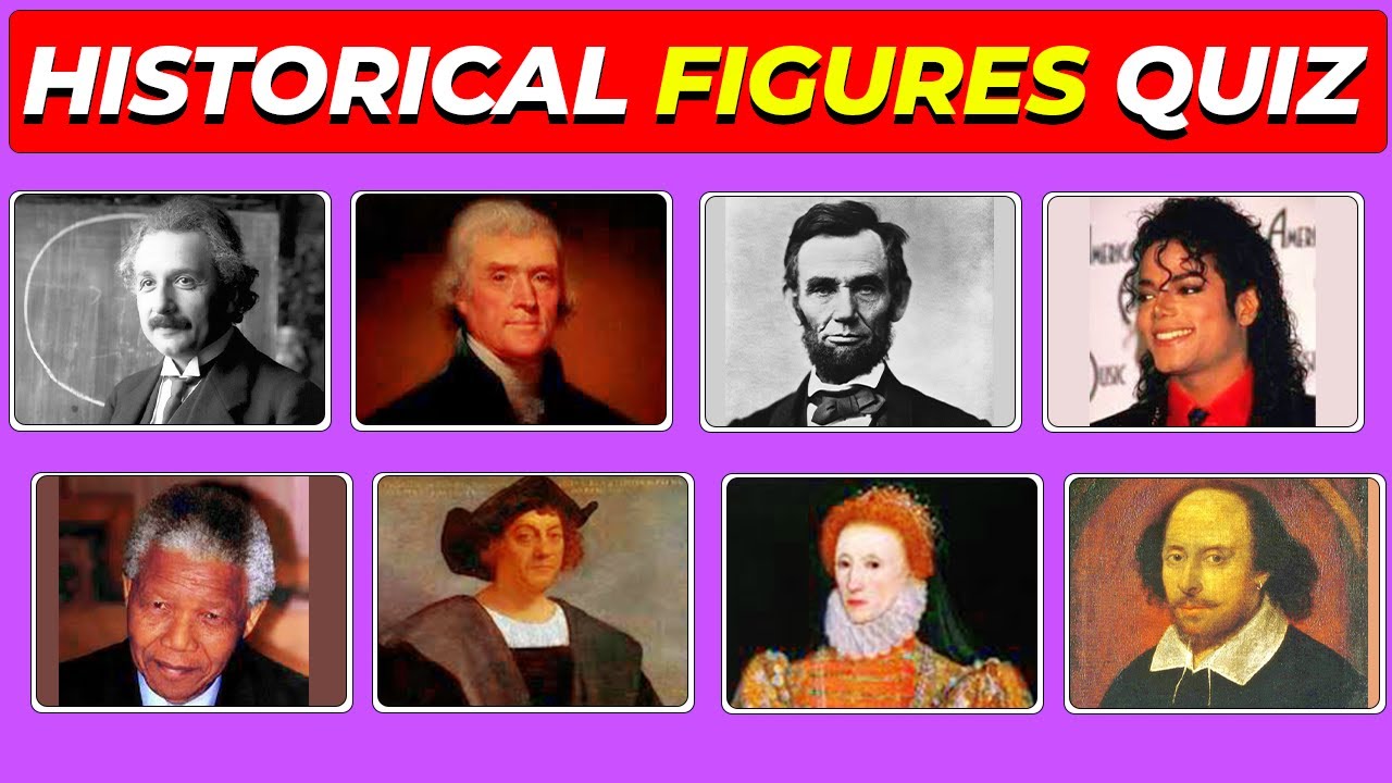 Guess The Historical Figure Quiz || Can You Guess 45 Historical Figures Around the World?