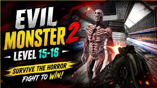 Evil Monster 2 Level 15-16 | Survive The Horror, Fight To Win! Epic Zombie Battle Mission Challenge! screenshot 3