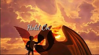 Hiccup & Toothless - Hold on