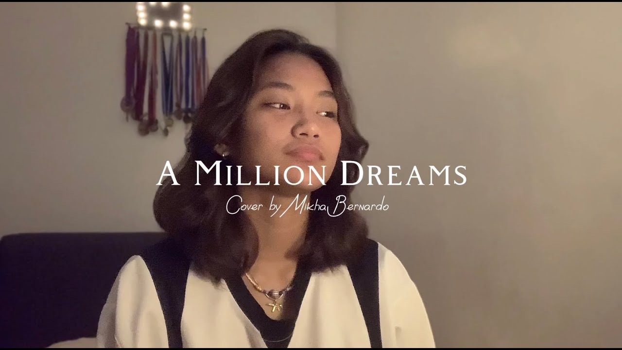A Million Dreams | The Greatest Showman | Cover by Mikha Bernardo