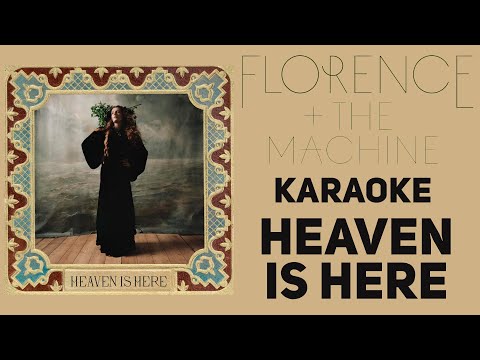 Florence + The Machine [#KARAOKE] Heaven is Here