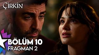 Çirkin 10. Bölüm 2. Fragman | \
