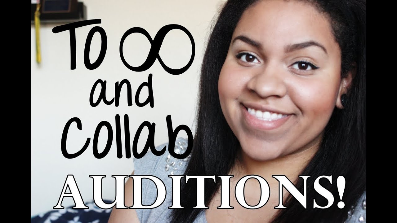 To Infinity and Collab Auditions 2013 (CLOSED)