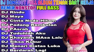 DJ DANGDUT TERBAIK FULL BASS  -  DJ ENAK NEMANI SAAT SANTAI DJ TERBARU 2024