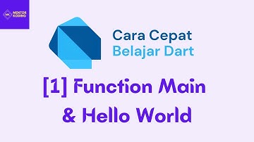 01 - Function Main & Hello World | Belajar Pemrograman Dart