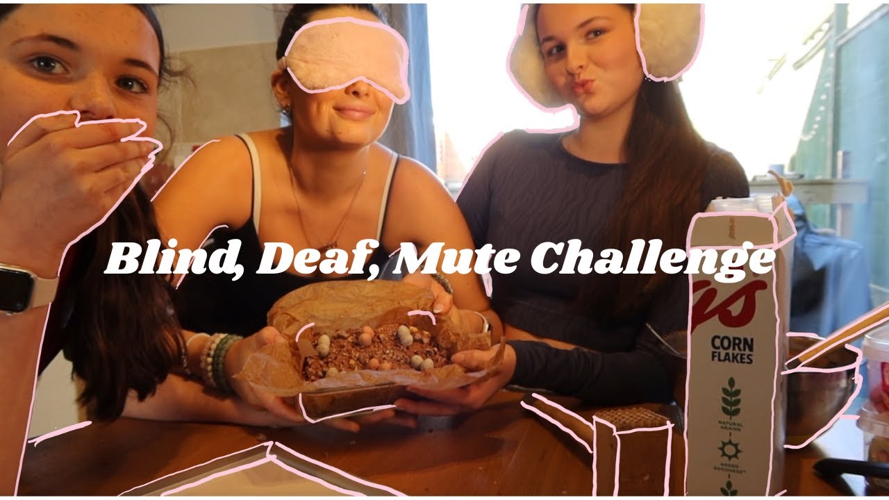 BLIND, DEAF, MUTE baking challenge with my sisters