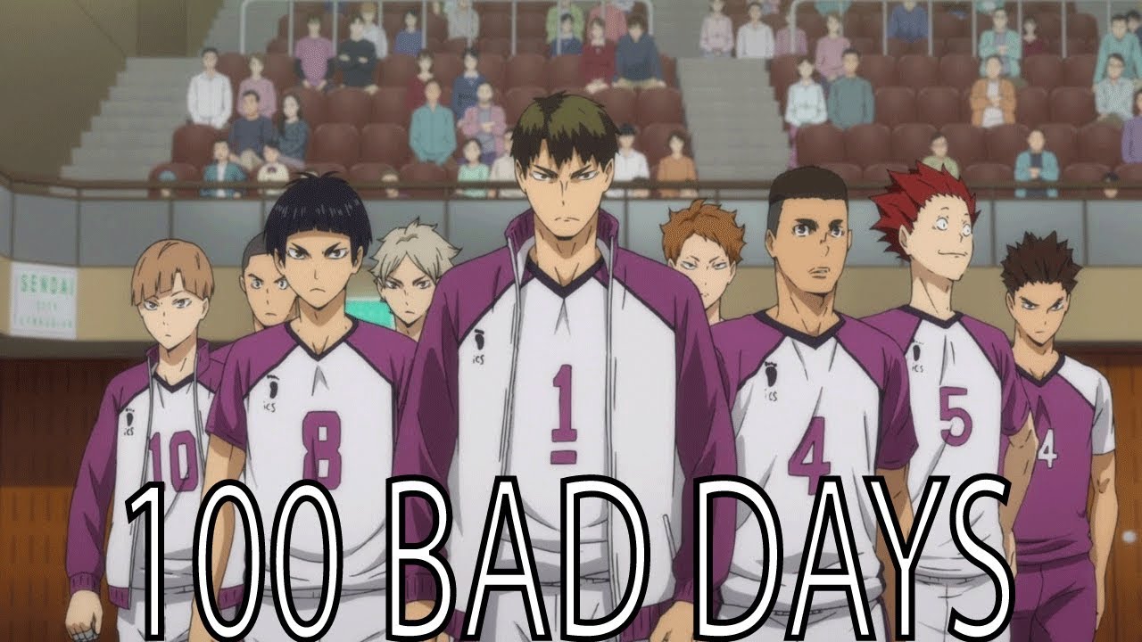 Haikyuu AMV - 100 bad days