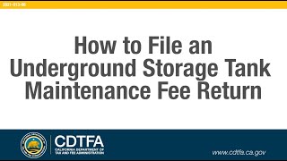 How to File an Underground Storage Tank Maintenance Fee Return