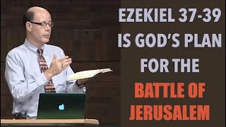 START WATCHING THE NEWS PROPHETICALLY  EZEKIEL 37 39 IS GOD'S PLAN FOR THE BATTLE OF JERUSALEM
