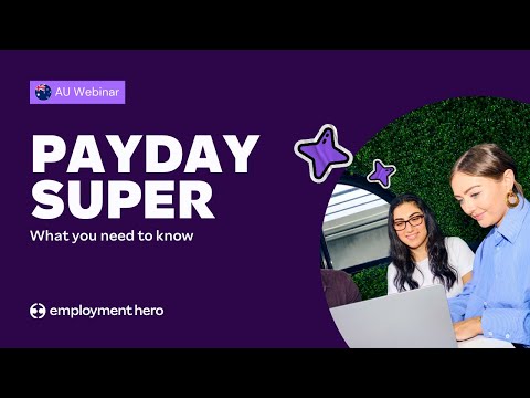 Webinar - Payday Super: What you need to know