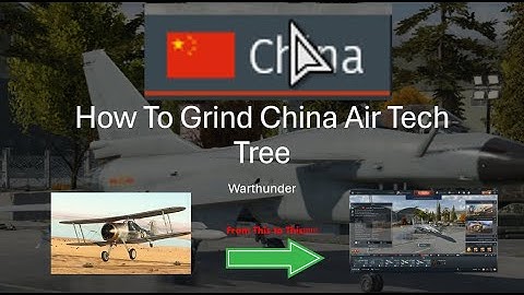 How to Grind China Air Tech Tree in Warthunder