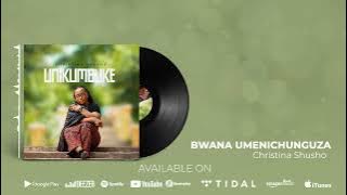 Christina Shusho - Bwana Umenichunguza  SMS [Skiza 5962571] to 811
