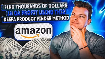 Find THOUSANDS of Dollars In OA Profit Using This Keepa Product Finder Method | Amazon FBA