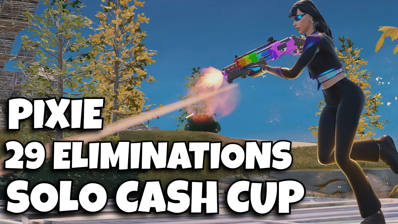 Pixie 🎬 Highlights ⚔️ 29 Eliminations 🏆 Solo Cash Cup - YouTube