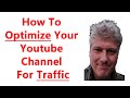 How To Optimize Your Youtube Channel For Traffic &amp; Get Your Channel Monetized To Make Money ASAP!