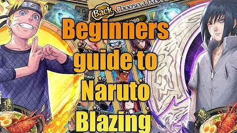 BEGINNERS GUIDE TO NARUTO BLAZING 2020 AUGUST